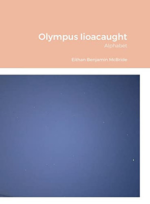 Olympus Iioacaught: Alphabet