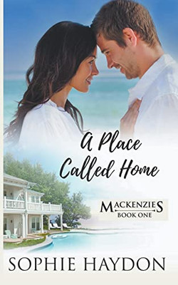 A Place Called Home (Mackenzies)