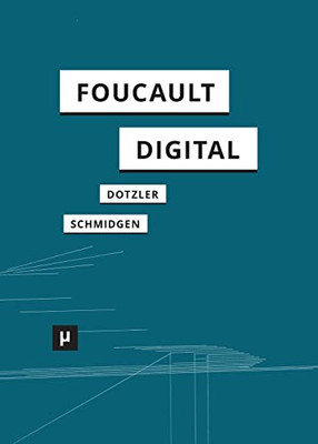 Foucault, Digital (Digital Cultures) (German Edition)