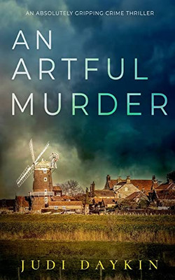 An Artful Murder An Absolutely Gripping Crime Thriller (Ds Sara Hirst)