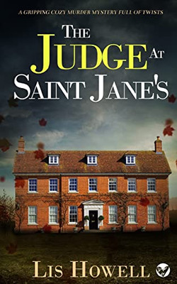 The Judge At Saint Jane's A Gripping Cozy Murder Mystery Full Of Twists (Suzy Spencer)