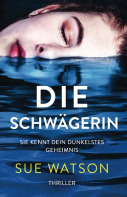 Die Schwägerin: Thriller (German Edition)