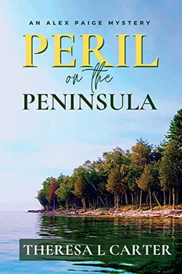 Peril On The Peninsula: An Alex Paige Cozy Travel Mystery Book 1