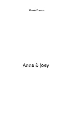 Anna & Joey (German Edition)