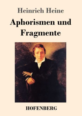 Aphorismen Und Fragmente (German Edition)