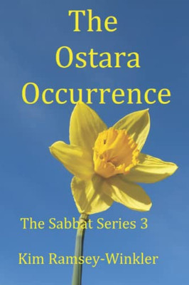 The Ostara Occurrence: The Sabbat Series 3
