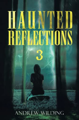 Haunted Reflections 3: 33 Walking Stones