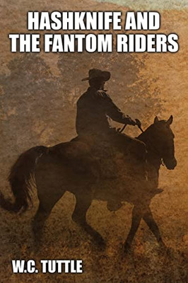 Hashknife And The Fantom Riders