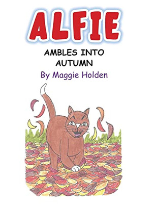 Alfie Ambles Into Autumn