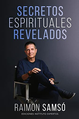 Secretos Espirituales Revelados (Spanish Edition)