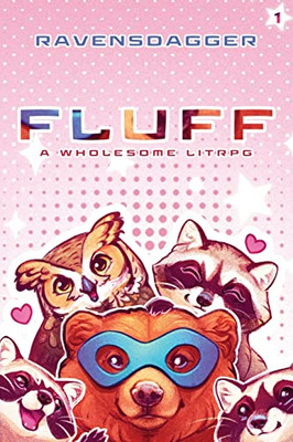 Fluff: A Wholesome Litrpg