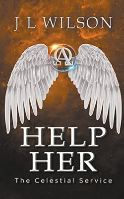 Help Her (The Celestial Service)