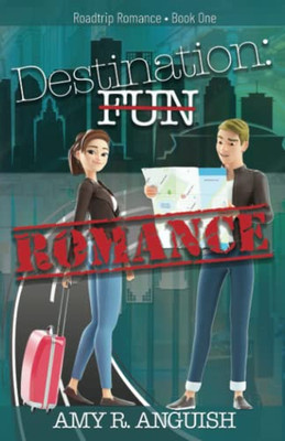 Destination: Romance (Roadtrip Romance)