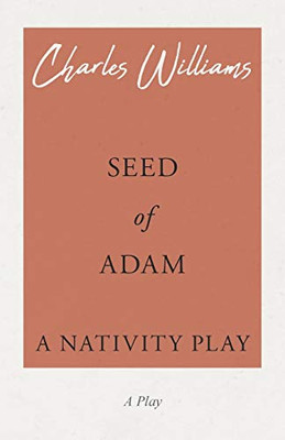 Seed Of Adam - A Nativity Play