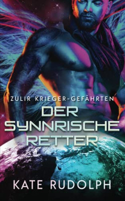 Der Synnrische Retter (Zulir Krieger-Gefährten) (German Edition)