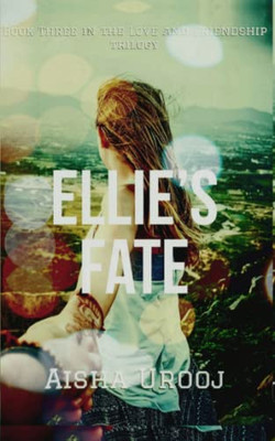 Ellie's Fate (Love & Friendship)
