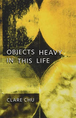 Objects Heavy In This Life