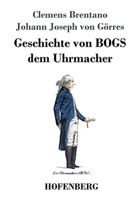 Geschichte Von Bogs Dem Uhrmacher (German Edition)