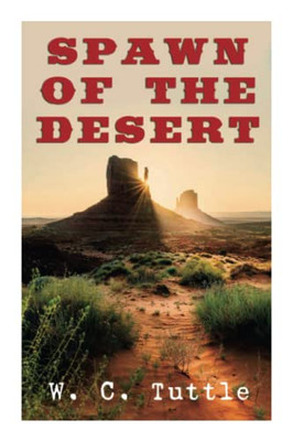 Spawn Of The Desert: A Western Adventure