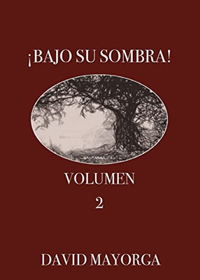 ¡Bajo Su Sombra! Volumen 2 (Spanish Edition)