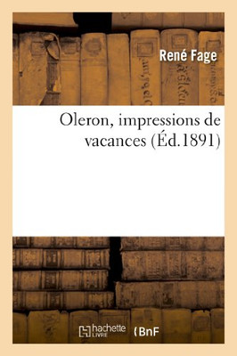 Oleron, Impressions De Vacances (Histoire) (French Edition)