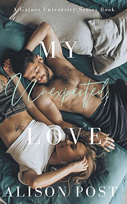 My Unexpected Love (Gaines University)