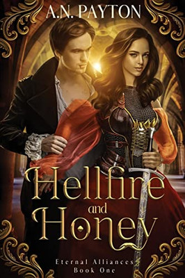 Hellfire And Honey (Eternal Alliances)