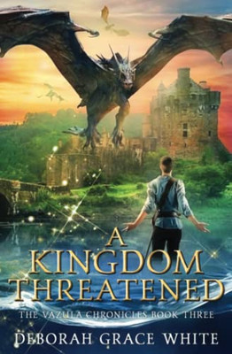 A Kingdom Threatened (The Vazula Chronicles)