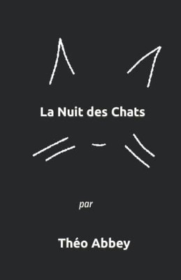 La Nuit Des Chats (French Edition)