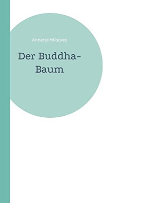 Der Buddha-Baum (German Edition)