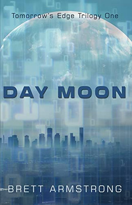 Day Moon (Tomorrow's Edge Trilogy)
