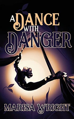 A Dance With Danger