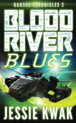 Blood River Blues (Nanshe Chronicles)