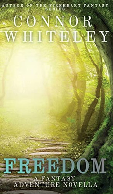 Freedom: A Fantasy Adventure Novella (The Brownsea Fantasy Collection)