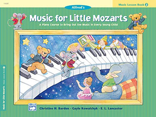 Music for Little Mozarts Music Lesson Book, Bk 2: A Piano Course to Bring Out the Music in Every Young Child