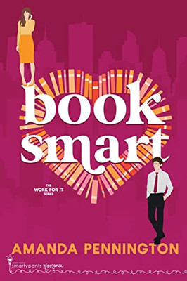 Book Smart: A Friends To Lovers Sweet Romance (Work For It)