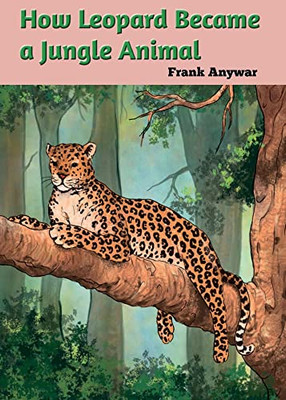 How Leopard Became Jungle Animal