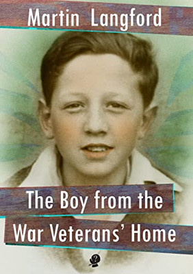The Boy From The War Veterans' Home