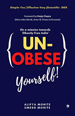 Un-Obese Yourself: Begin As A Fighter, Finish As A Winner
