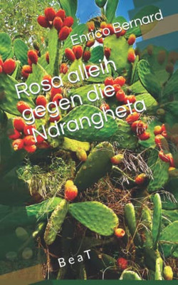 Rosa Allein Gegen Die 'Ndrangheta (German Edition)