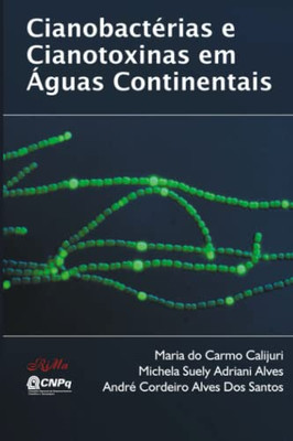 Cianobactérias E Cianotoxinas Em Águas Continentais (Portuguese Edition)