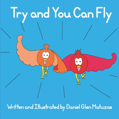 Try And You Can Fly