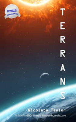 Terrans: To Mothership Terra's Stewards, With Love
