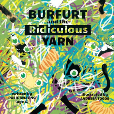 Burfurt And The Ridiculous Yarn (Burfurt The Kitten)