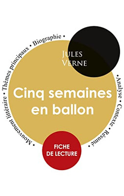 Fiche De Lecture Cinq Semaines En Ballon (Étude Intégrale) (French Edition)