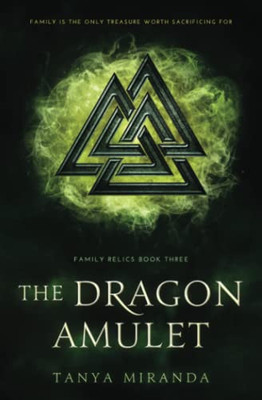 The Dragon Amulet (Family Relics)