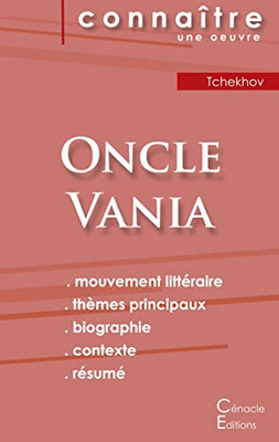 Fiche De Lecture Oncle Vania De Anton Tchekhov (Analyse Littéraire De Référence Et Résumé Complet) (French Edition)