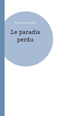 Le Paradis Perdu (French Edition)