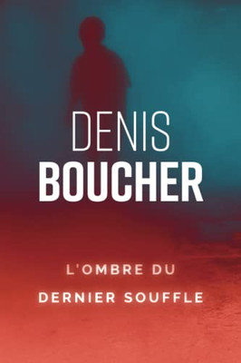 L'Ombre Du Dernier Souffle (Inspecteur Paranormal) (French Edition)