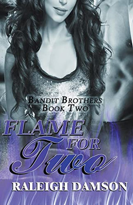 Flame For Two (Bandit Brothers)